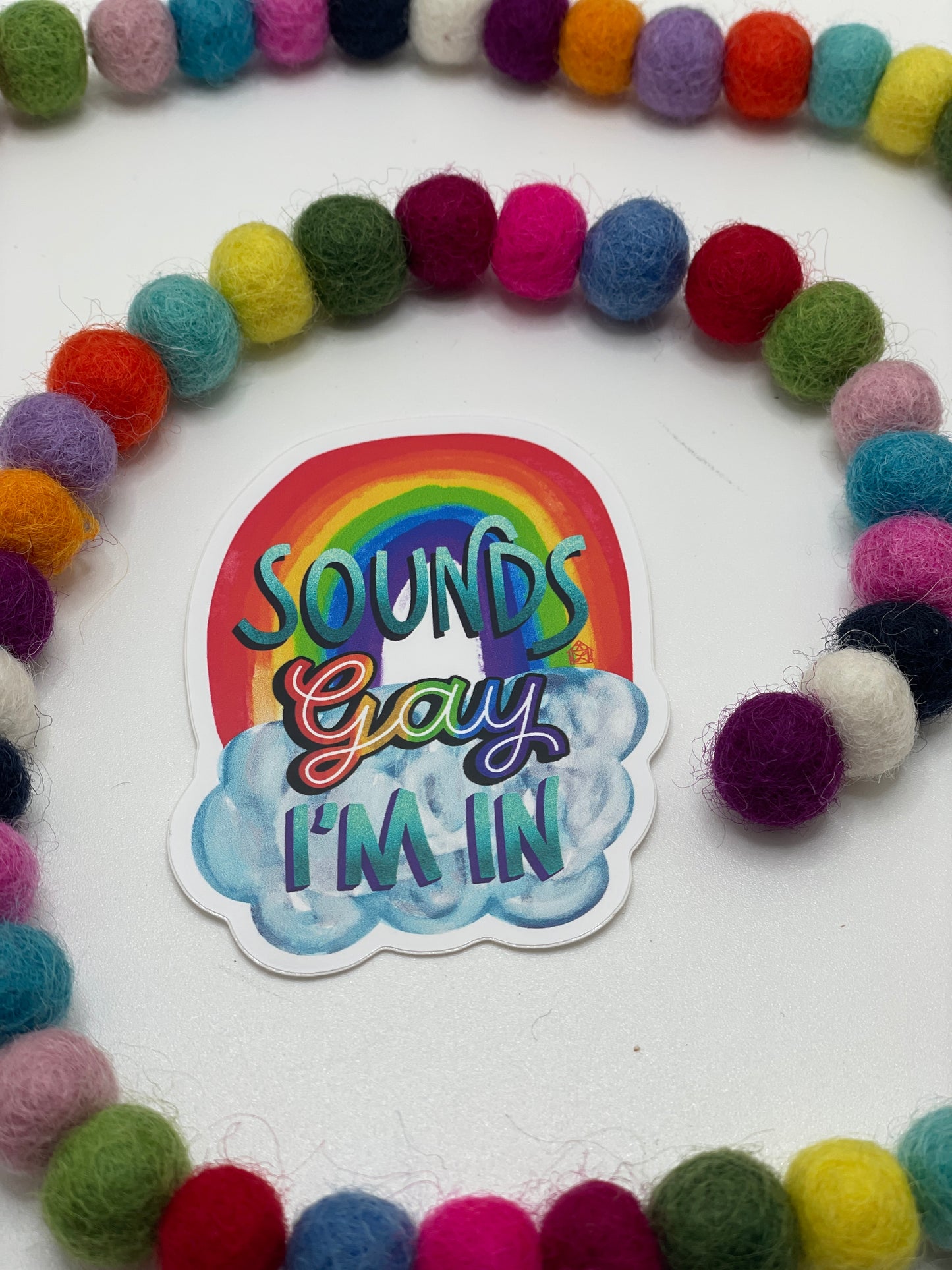 Sounds Gay I'm In Rainbow Sticker