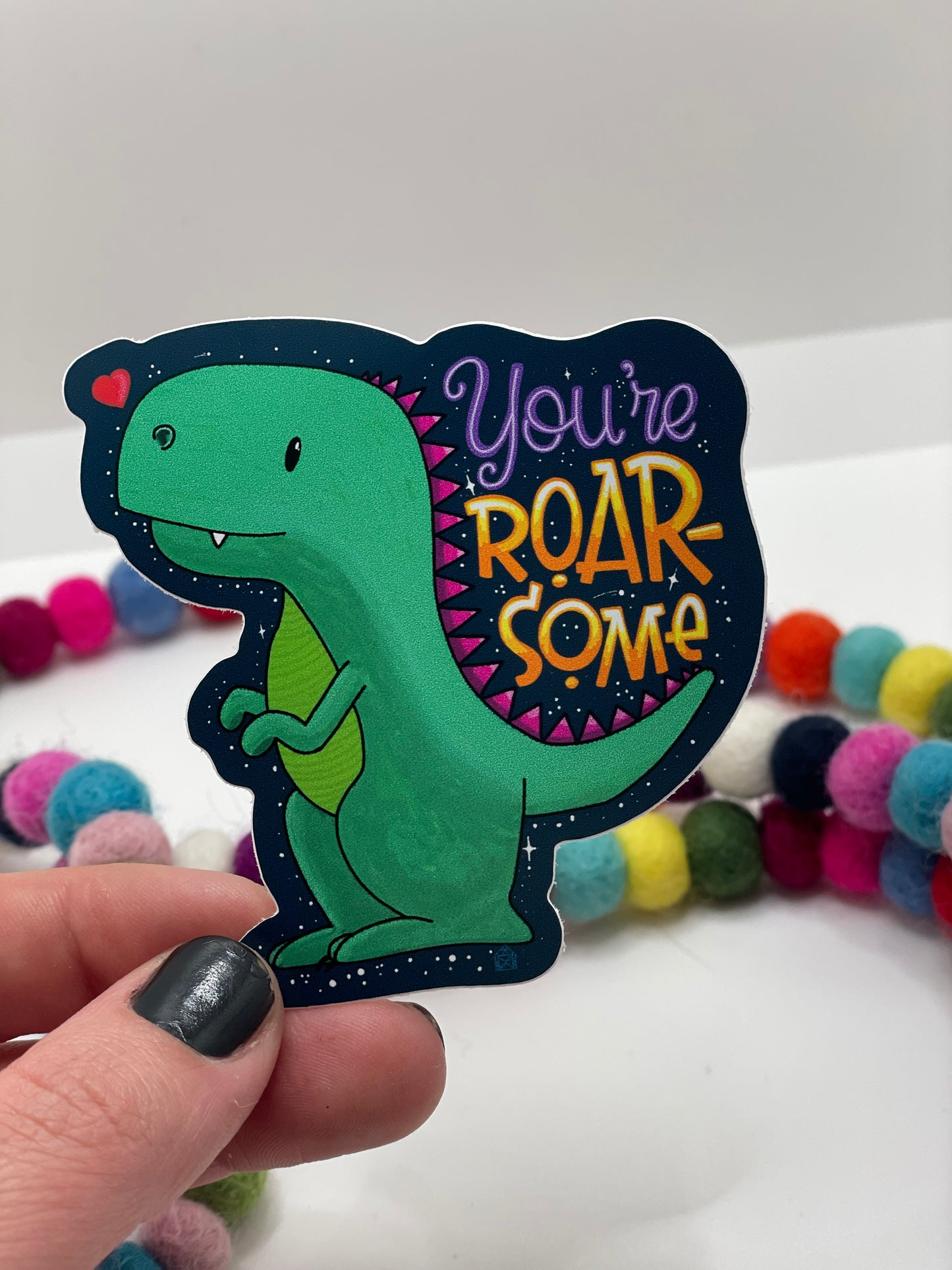 You're Roarsome T-Rex Sticker