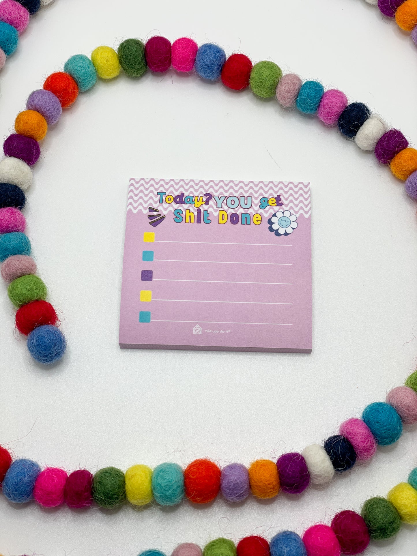 Today You Get Sh*t Done Sticky Note To do