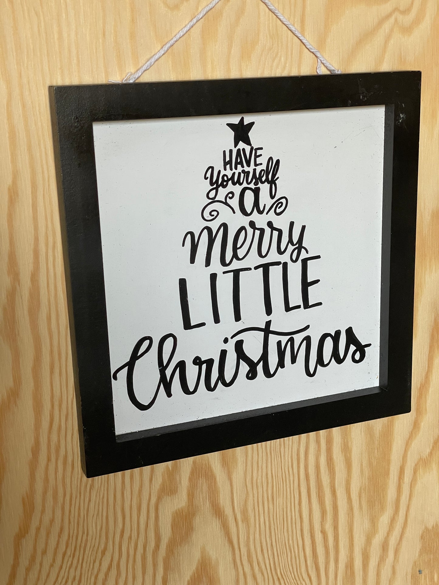 Have yourself a merry little Christmas Sign