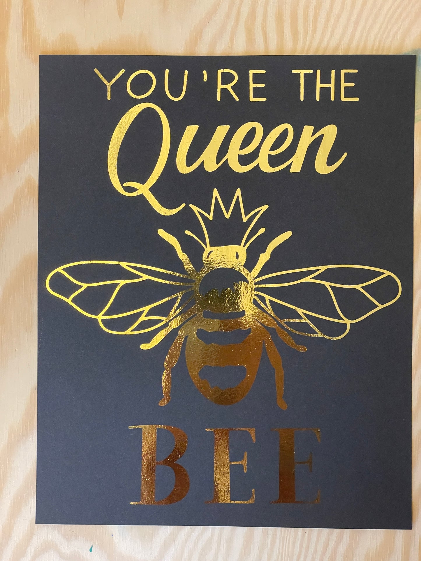 Queen Bee Foil Print Made to Order Unique Gift Idea