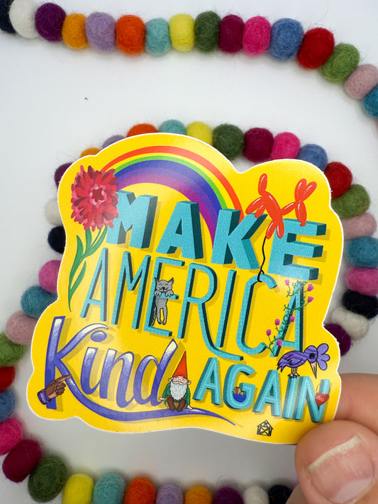 Make America Kind Again Sticker – Original Hand Drawn Rainbow Vinyl Decal