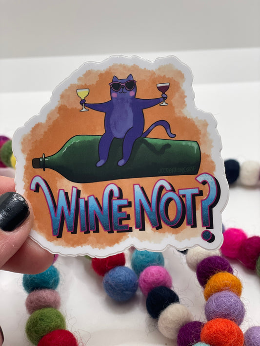 Wine Not Cat Sticker