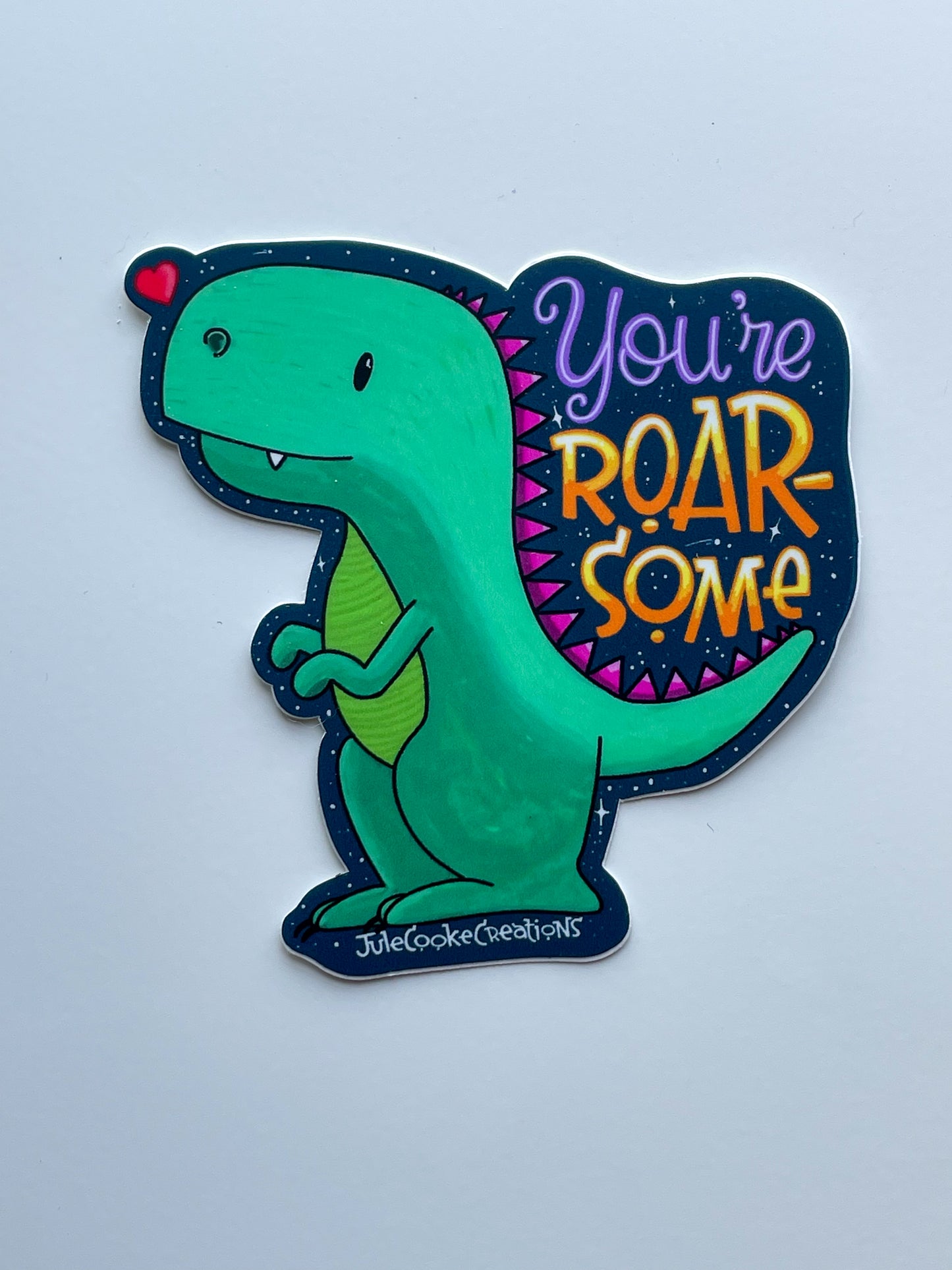 You're Roarsome T-Rex Sticker