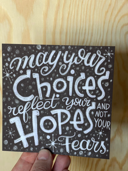 May your Choices Lettering Art Print