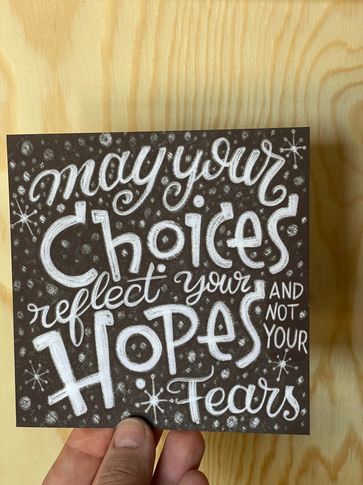 May your Choices Lettering Art Print