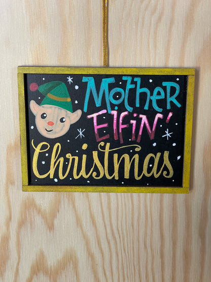 Mother Elfin' Christmas Little Chalkboard Ornament