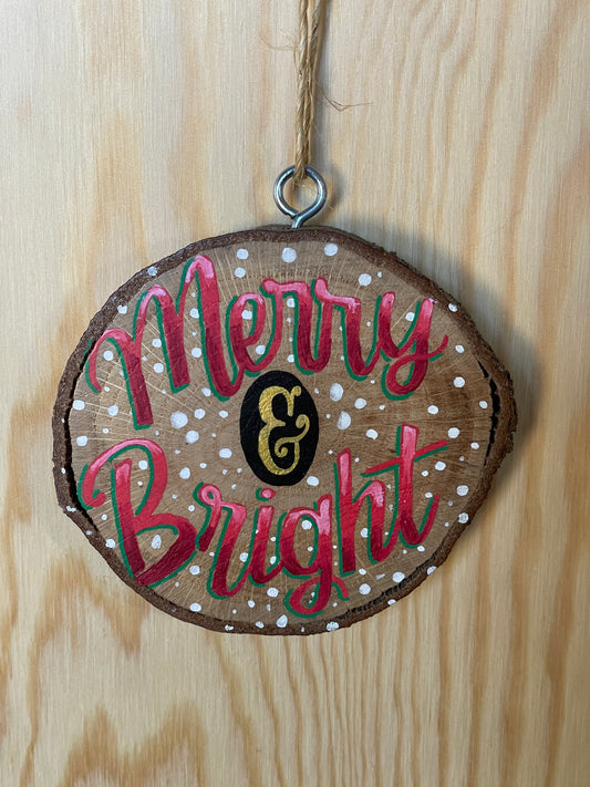 Merry and Bright Woodslice Ornament